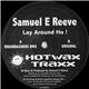 Samuel E Reeve - Lay Around Ho!