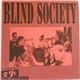 Blind Society / The Oi! Scouts - Blind Society / The Oi! Scouts