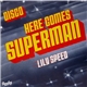 Lily Speed - Here Comes Superman