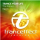Trance Your Life - The Anthem