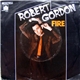 Robert Gordon - Fire