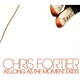 Chris Fortier - As Long As The Moment Exists