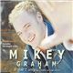 Mikey Graham - If You'd Only… (Make Up Your Mind)