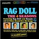 The 4 Seasons - Rag Doll