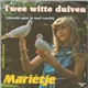 Marietje - Twee Witte Duiven / Vakantie Gaat Te Snel Voorbij