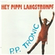 P. P. Tronic - Hey Pippi Langstrumpf