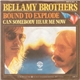 Bellamy Brothers - Bound To Explode