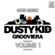 Dusty Kid - Grooviera (Volume 1)