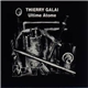 Thierry Galai - Ultime Atome