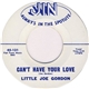 Little Joe Gordon - Can't Have Your Love