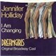 Jennifer Holliday / The Original Broadway Cast - I Am Changing / Cadillac Car