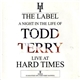 Todd Terry - A Night In The Life Of Todd Terry - Live At Hard Times