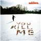 Sukilove - You Kill Me