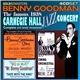 Benny Goodman - The Famous Carnegie Hall Jazz Concert