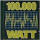 Various - 100.000 Watt