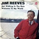 Jim Reeves - Just Walking In The Rain / Welcome To My World