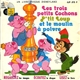 Jean Bolo - Les Trois Petits Cochons P'tit Loup Et Le Moulin A Poivre