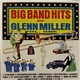 The Glenn Miller Orchestra - Big Band Hits Of Glenn Miller Vol. One