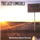 The Lazy Cowgirls - Somewhere Down The Line