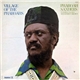 Pharoah Sanders Featuring Vocalist Sedatrius Brown - Village Of The Pharoahs