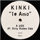 Kinki - Te Amo (Dirty Rotten Dub)