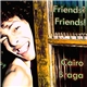 Cairo Braga - Friends? Friends!