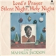 Mahalia Jackson - Lord's Prayer / Silent Night, Holy Night