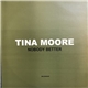 Tina Moore - Nobody Better