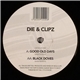 Die & Clipz - Good Old Days / Black Doves