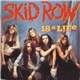 Skid Row - 18 & Life