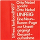 Otto Nebel - Unfeig - Eine Neun-Runen-Fuge Zur Unzeit Gegeigt (Gesamtaufnahme)