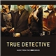 Various - True Detective (Music From the HBO Series)