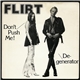 Flirt - Don't Push Me / Degenerator