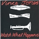 Vince Jones - Watch What Happens