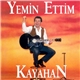 Kayahan - Yemin Ettim