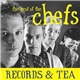 The Chefs - Records & Tea: The Best Of The Chefs