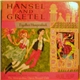 Engelbert Humperdinck - Metropolitan Opera Orchestra And Chorus, Max Rudolf - Hansel And Gretel