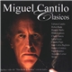Miguel Cantilo - Clasicos