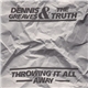 Dennis Greaves & The Truth - Throwing It All Away