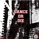 Various - Dance Or Die