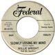 Willie Wright And His Sparklers - Slowly Losing My Mind / Your Letter