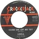 Linda And The Del Rios - Come On, Let Me Try / I Don't Want To Be Loved (Not By Him)