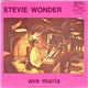 Stevie Wonder - Ave Maria / Uptight (Everything's Alright)