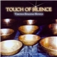Klaus Wiese - Touch Of Silence - Tibetan Singing Bowls