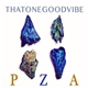 PZA - Thatonegoodvibe