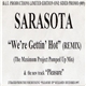 Sarasota - We're Getting Hot (Remix) / Pleasure