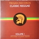 Various - Trojan Records Classic Reggae Volume 1
