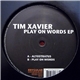 Tim Xavier - Play On Words EP
