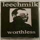 Leechmilk - Worthless