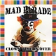 Mad Parade - Clown Time Is Over